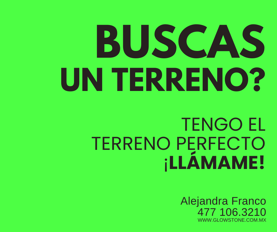 ¿BUSCAS UN TERRENO?