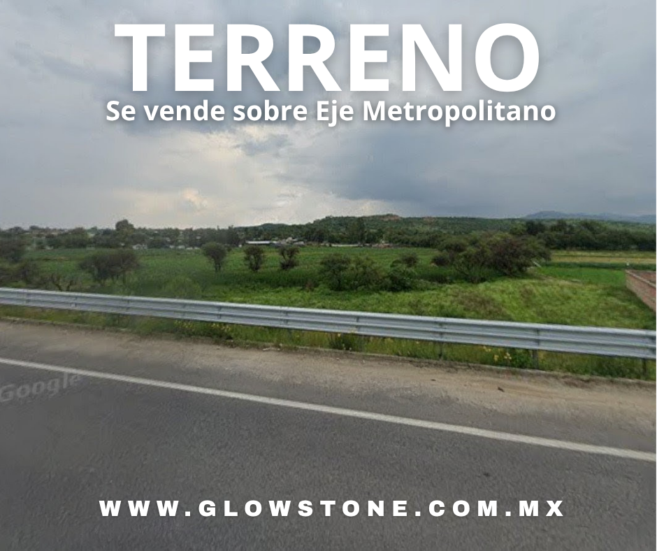 TERRENO SOBRE EJE METROPOLITANO