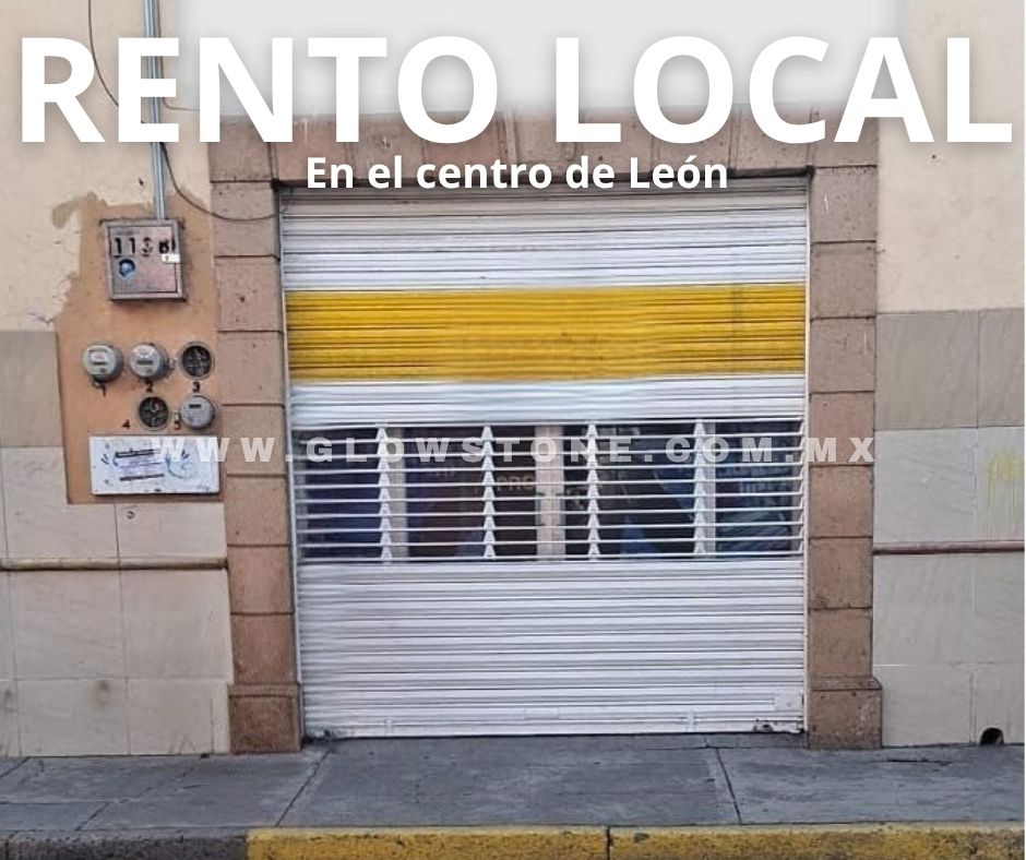 Local Comercial en Renta en Zona Centro de León Guanajuato | A Pie de Calle Frente a Parada de Camión