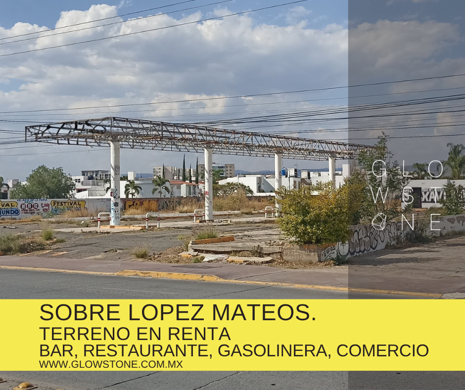 TERRENO EN RENTA LOPEZ MATEOS