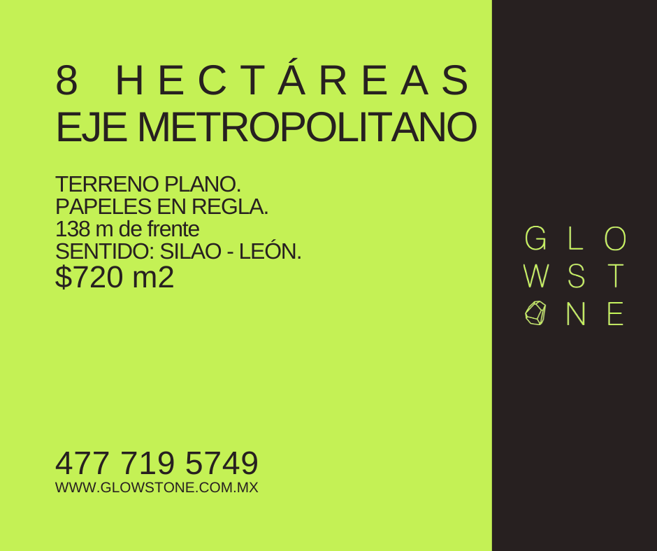 8 HECTÁREAS EN EJE METROPOLITANO