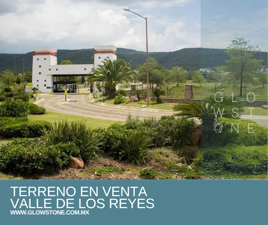 TERRENOS EN VALLE DE LOS REYES