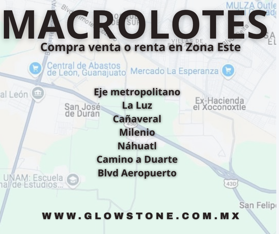 MACROLOTES EN ZONA ESTE DE LEÓN GUANAJUATO