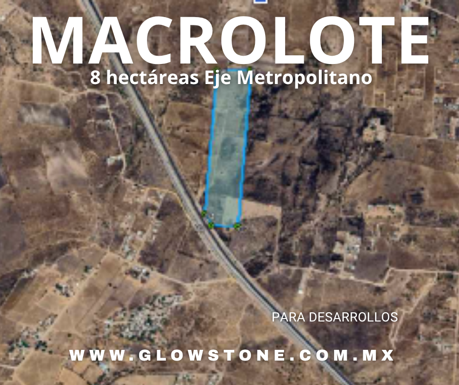 8 HECTÁREAS EN EJE METROPOLITANO