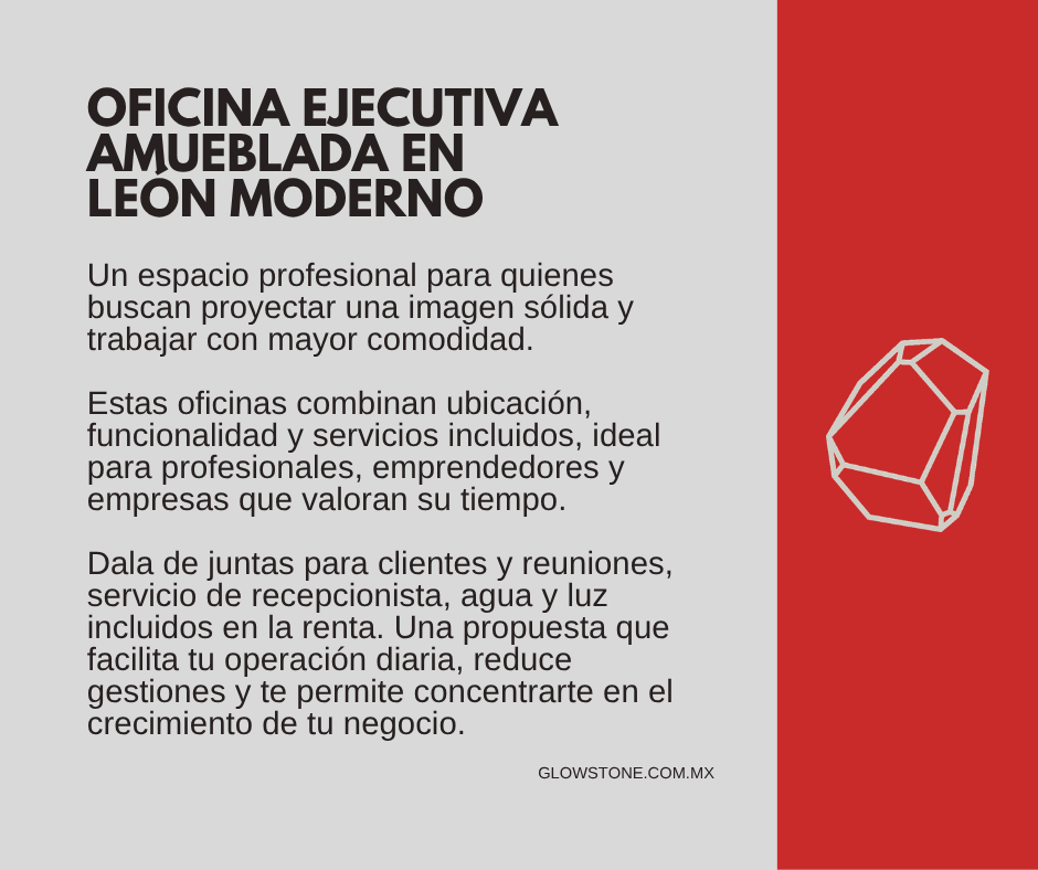 oficina ejecutiva amueblada en León Moderno