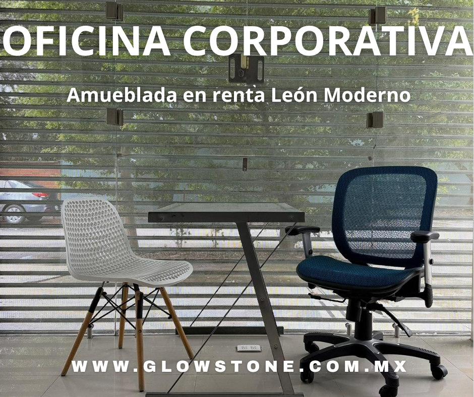 oficina corporativa amueblada en León Moderno