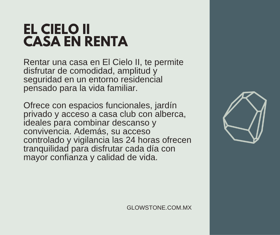 casa en renta en El Cielo II